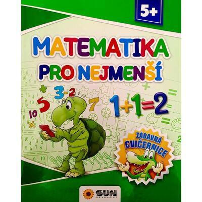Zábavná cvičebnice - Matematika pro nejmenší od 5let - 1